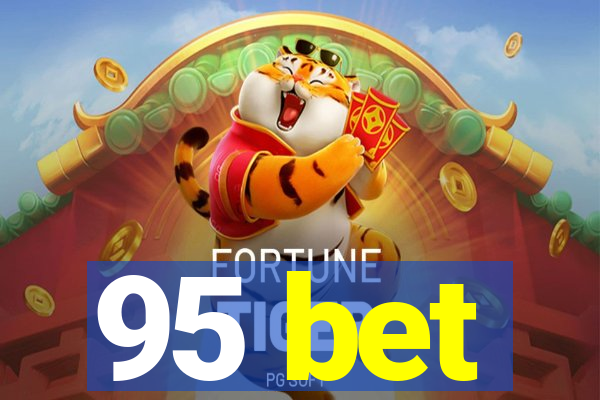 95 bet